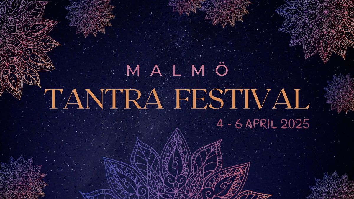 Malm\u00f6 Tantra Festival Spring 2025