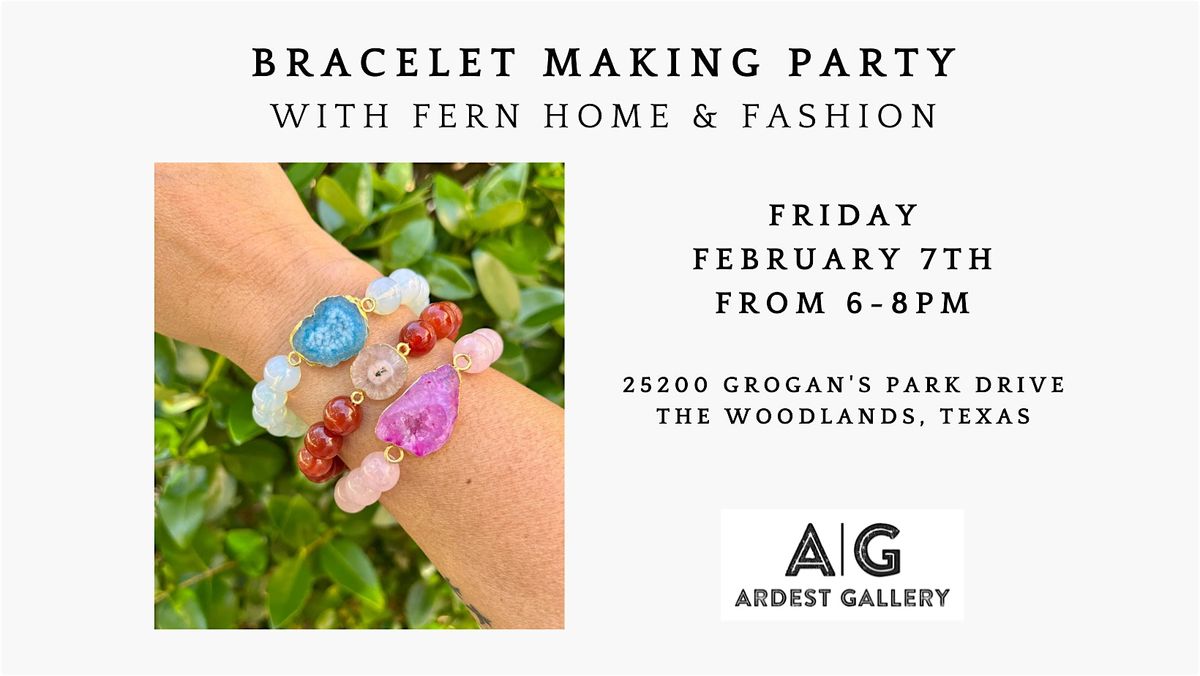 Bracelet Making with Fern Home & Fashion