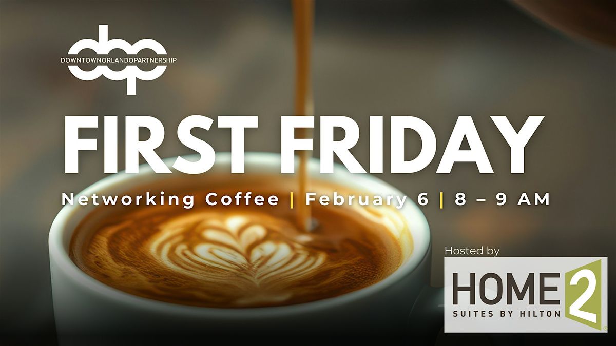 DOP's First Friday Networking Coffee