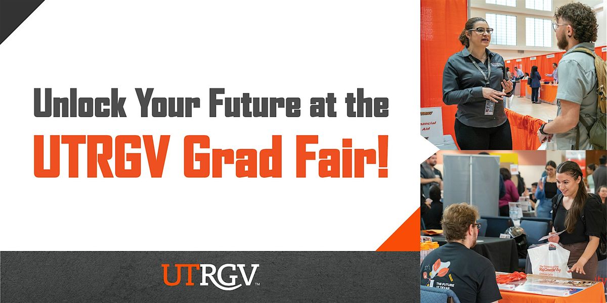 UTRGV Graduate Fair 2025 - Edinburg Campus