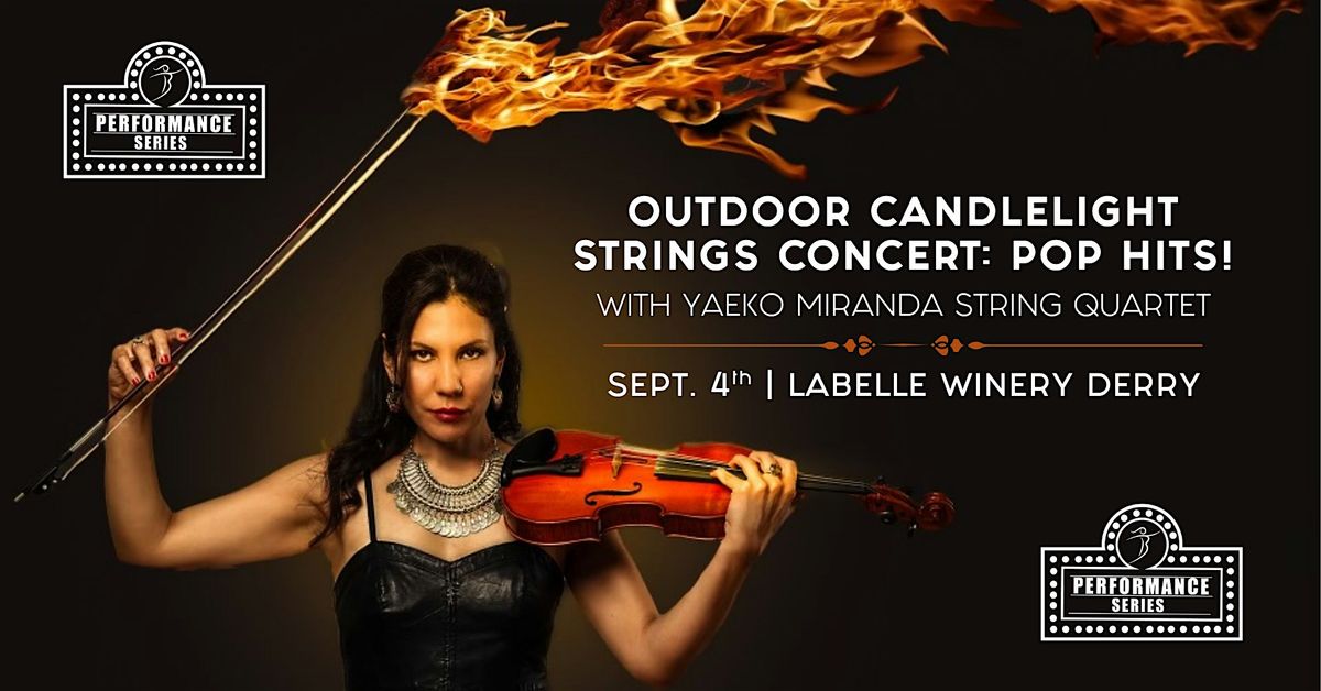 Outdoor Candlelight Strings Concert: Pop Hits at LaBelle Winery Derry