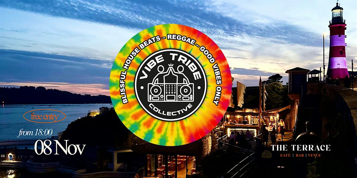 Vibe Tribe Collective | Blissful house beats - reggae - good vibes