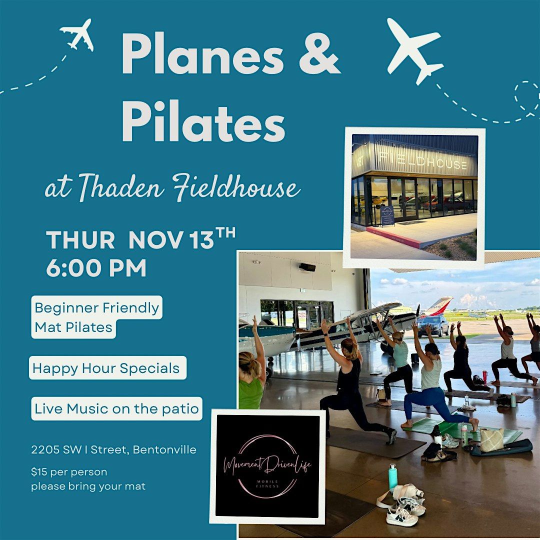 Planes & Pilates at Thaden Fieldhouse