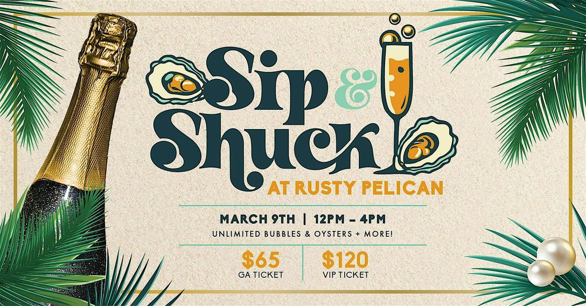 Sip and Shuck at Rusty Pelican Miami