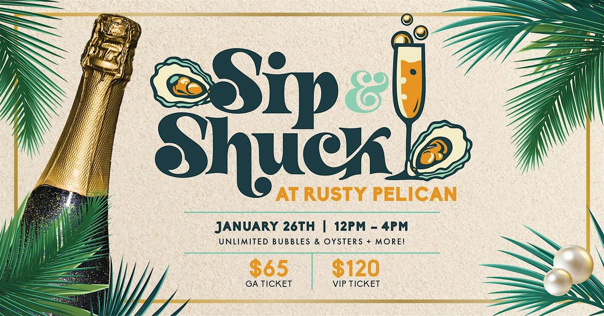 Sip and Shuck at Rusty Pelican Miami