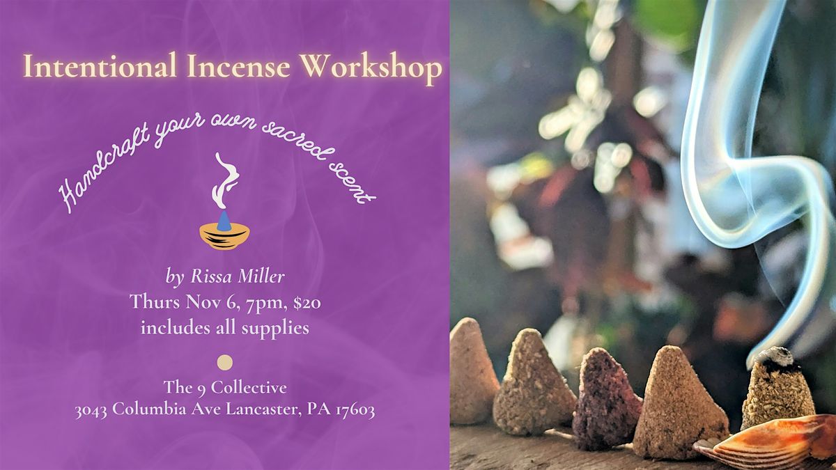 Intentional Incense Workshop with Rissa Miller