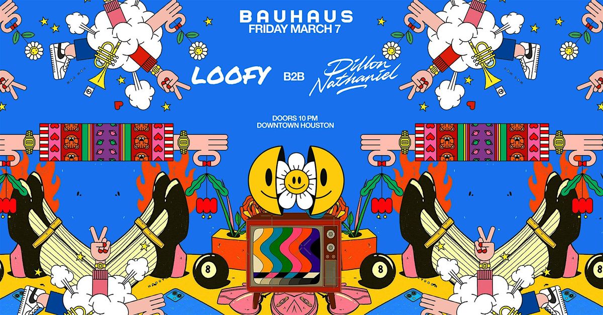 LOOFY B2B DILLON NATHANIEL @ Bauhaus Houston