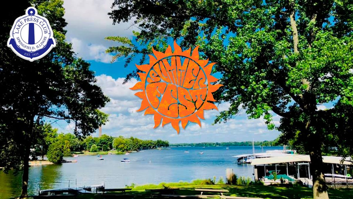 Sunshine Daydream: Lake Press Club Summerfest - Springfield, IL