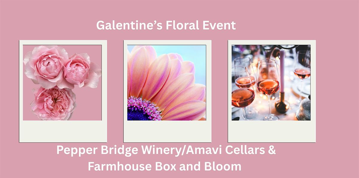Galentine\u2019s in Bloom: A Floral Design Workshop for You & Your Besties