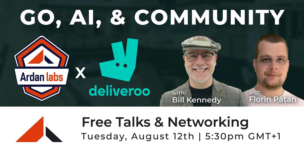 Ardan Labs x Deliveroo: Go, AI, & Community