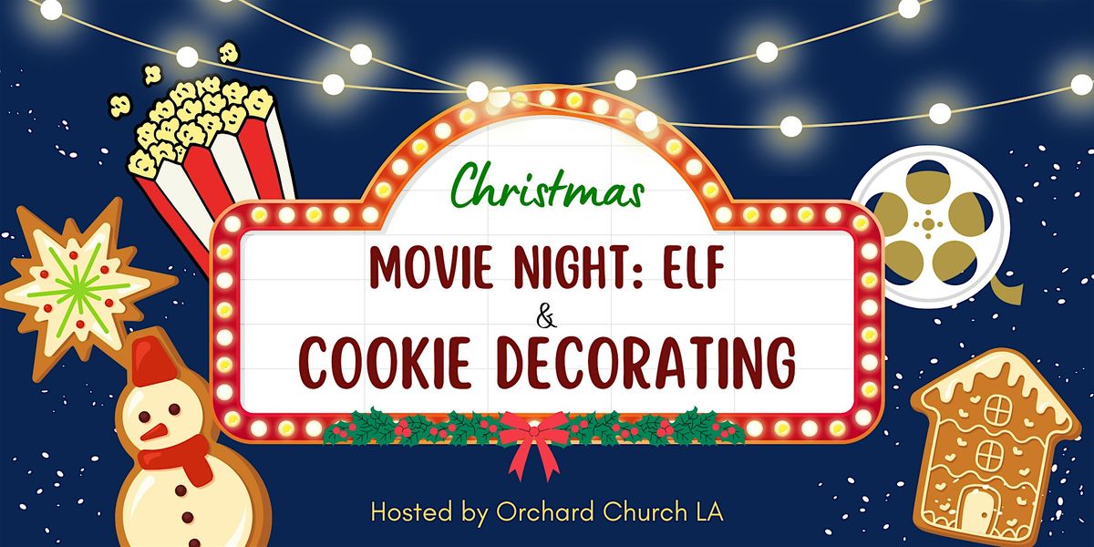 Christmas Movie: Elf & Cookie Decorating