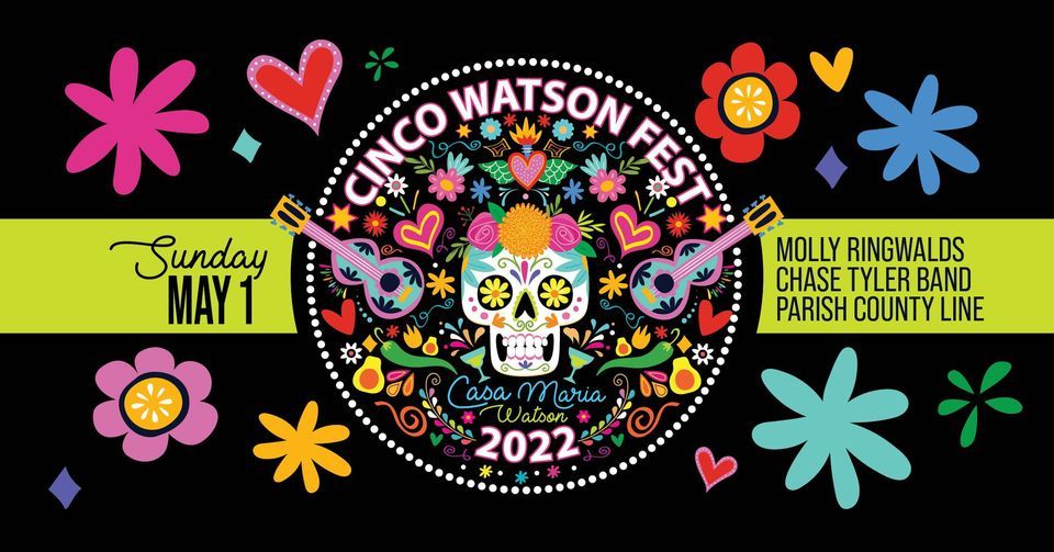 Cinco Watson Fest 2022 - Watson, LA