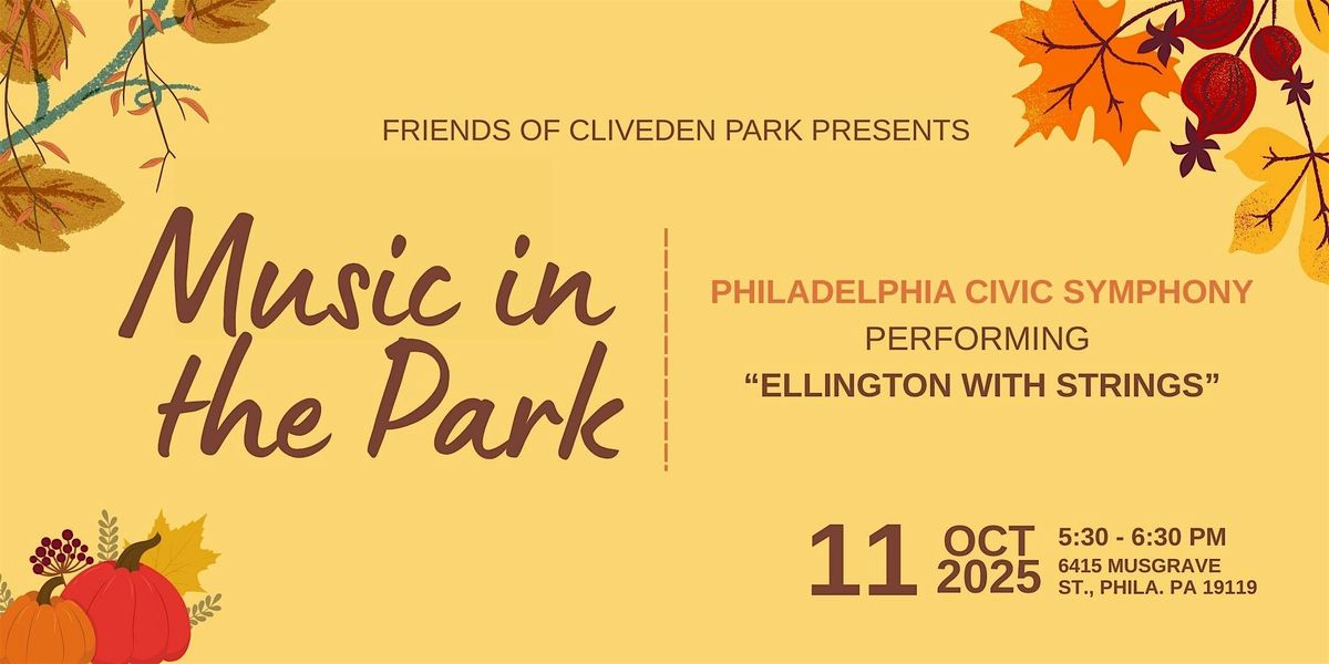 Music in the Park: Philadelphia Civic Symphony @ Cliveden Park