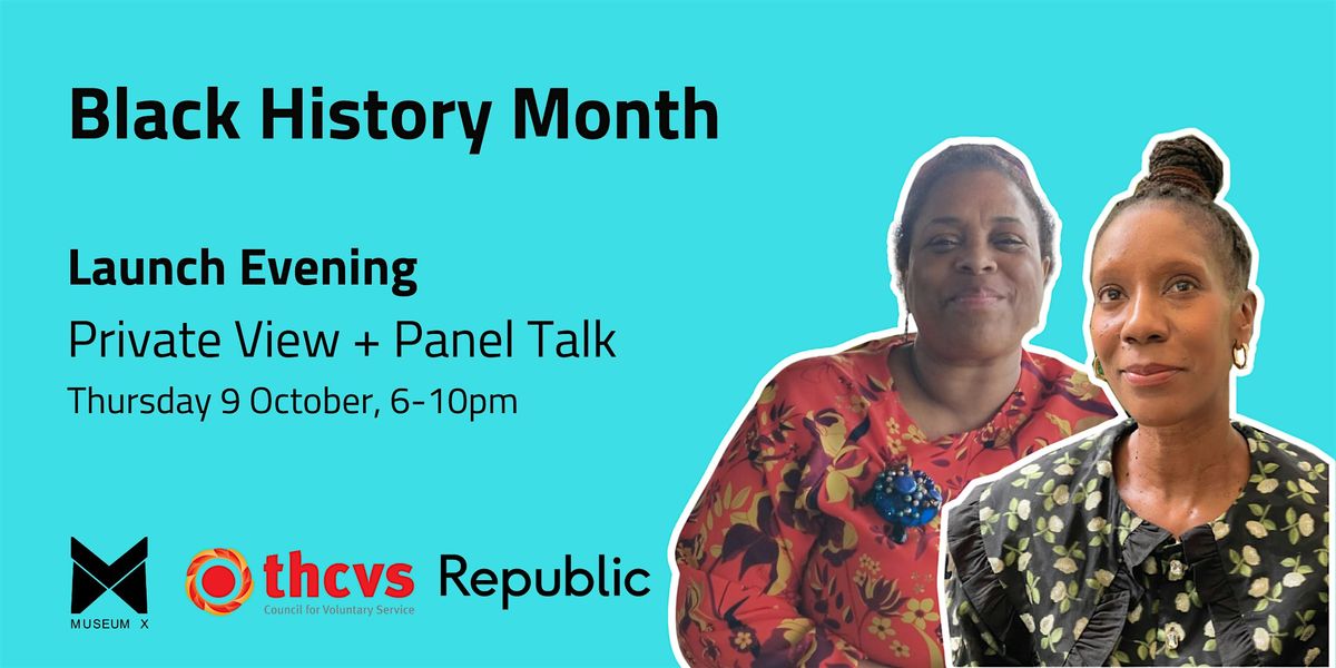 Black History Month at Republic: Private View + Panel Talk + Launch Party