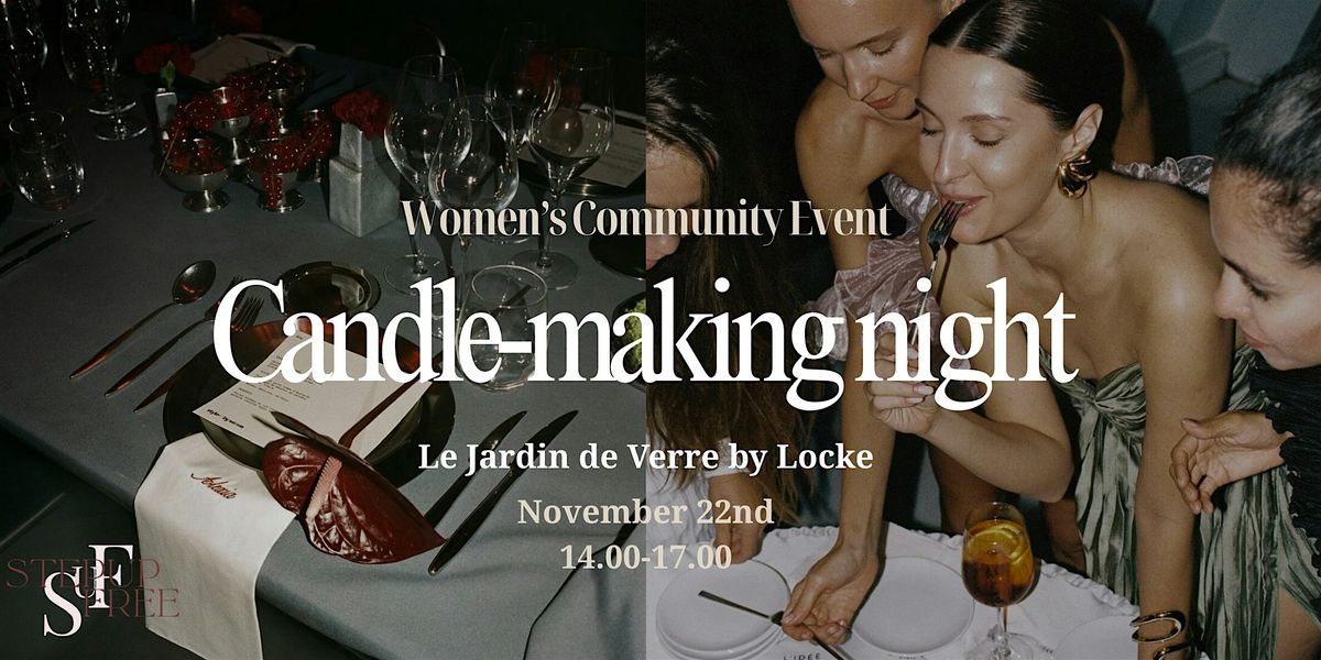 Candle Making Evening & Live \u2014 Fall Edition by StepUpFree Women\u2019s Community