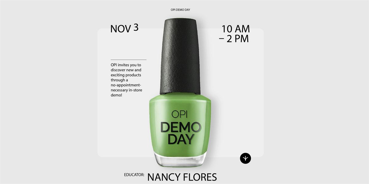 OPI Demo Day with nail pro Nancy Flores