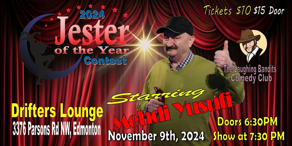 Starring Mehdi Yusufi - Jester of the Year Contest - Drifters Lounge