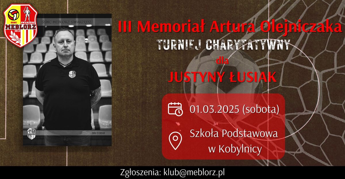 III Memoria\u0142 Artura Olejniczaka - Gramy dla Justyny