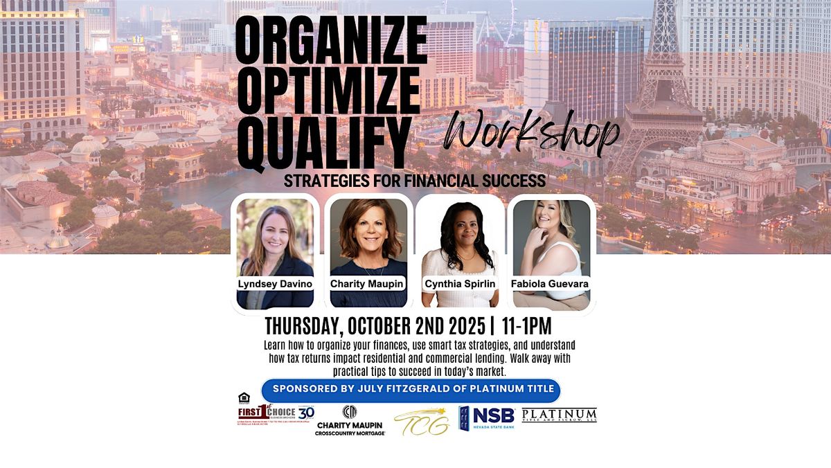 Organize, Optimize, Qualify: Strategies for Financial Success Workshop