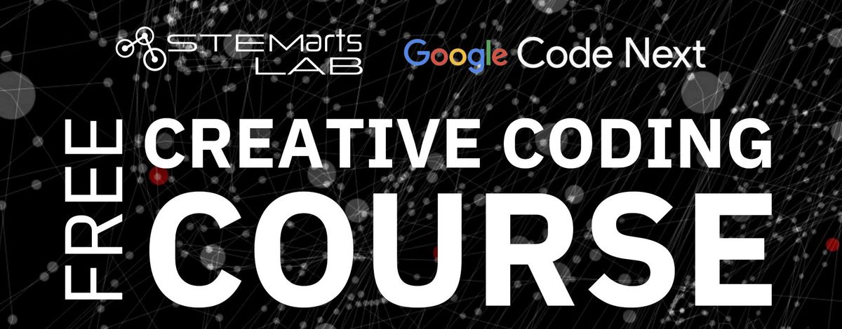 Google Code Next - Creative Coding Course