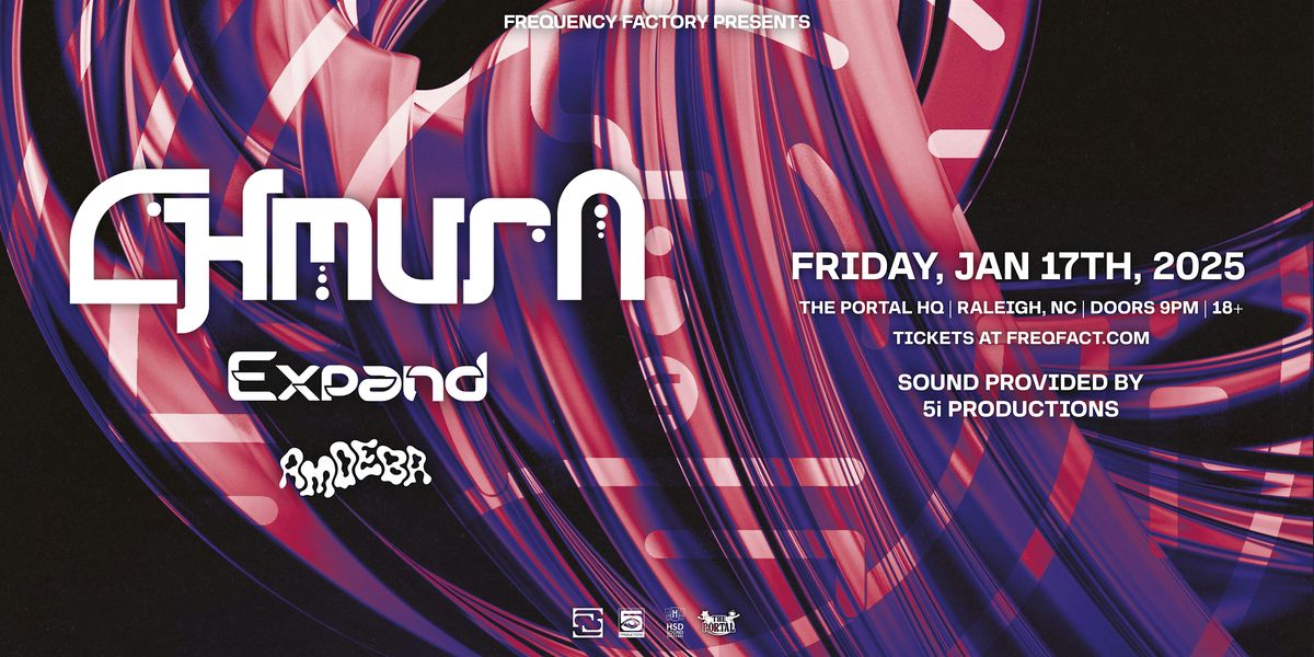 FREQUENCY FACTORY PRESENTS: CHMURA