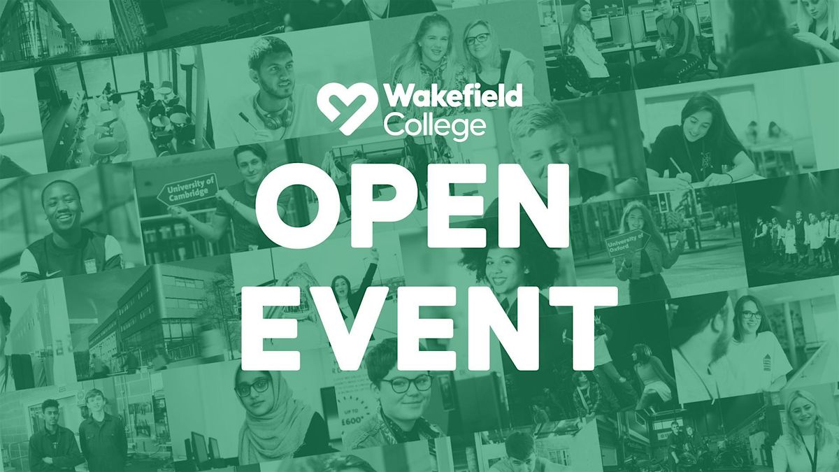 Open Event | Wakefield College | 15th October