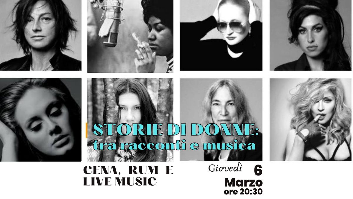 Cena, Rum e Live Music "STORIE DI DONNE: TRA RACCONTI E MUSICA"