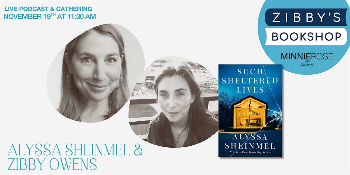 Live podcast: Alyssa Sheinmel + Zibby Owens at Zibby's Bookshop Pop-up NYC