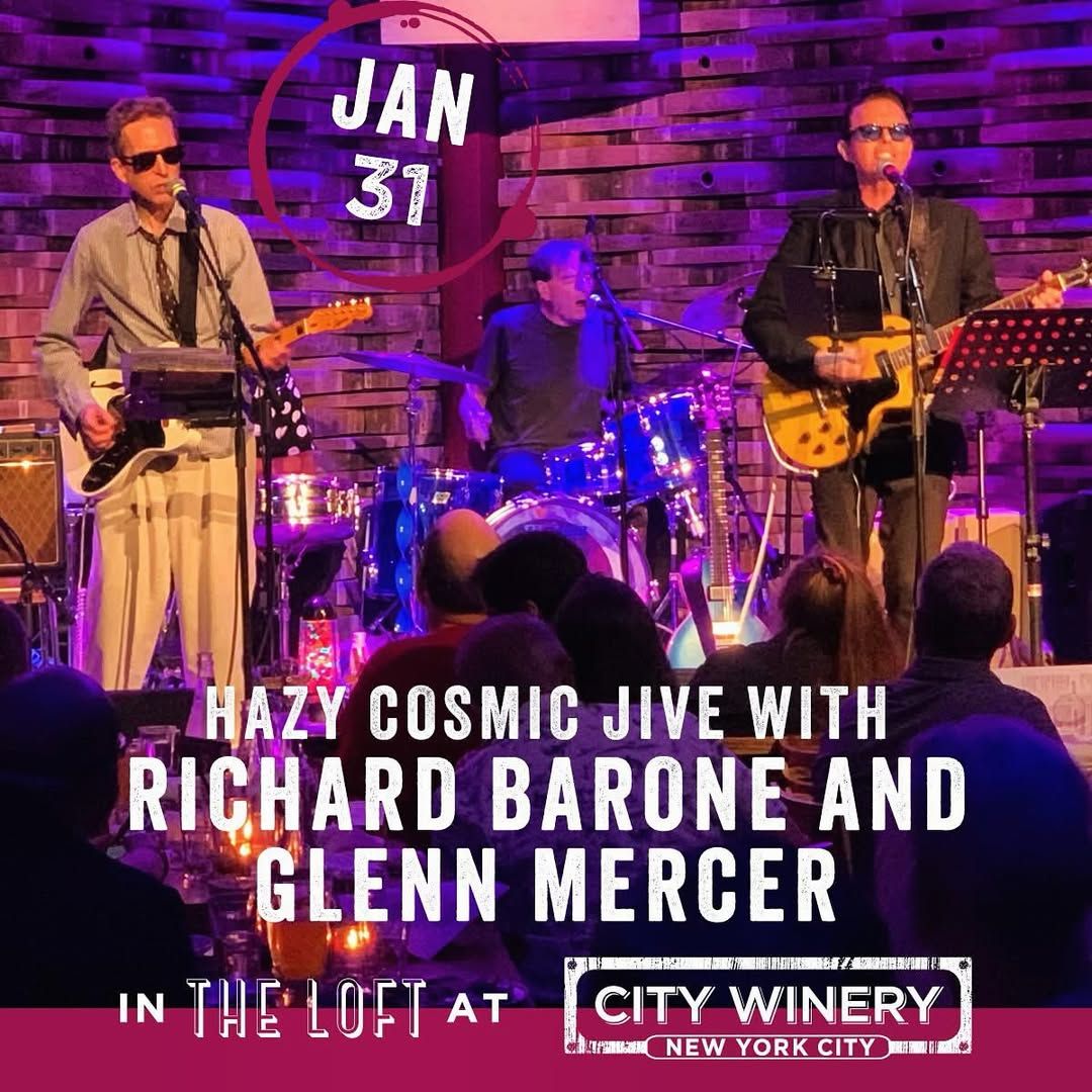 Hazy Cosmic Jive with Richard Barone & Glenn Mercer