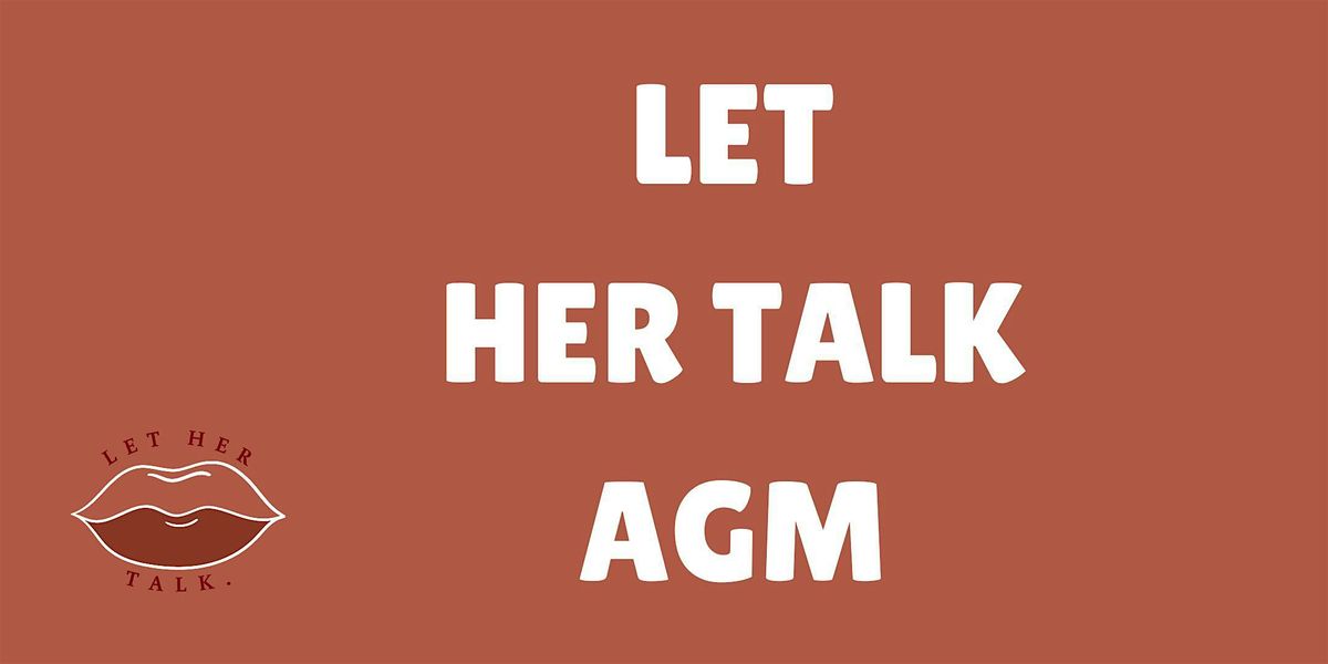 Let Her Talk Annual General Meeting