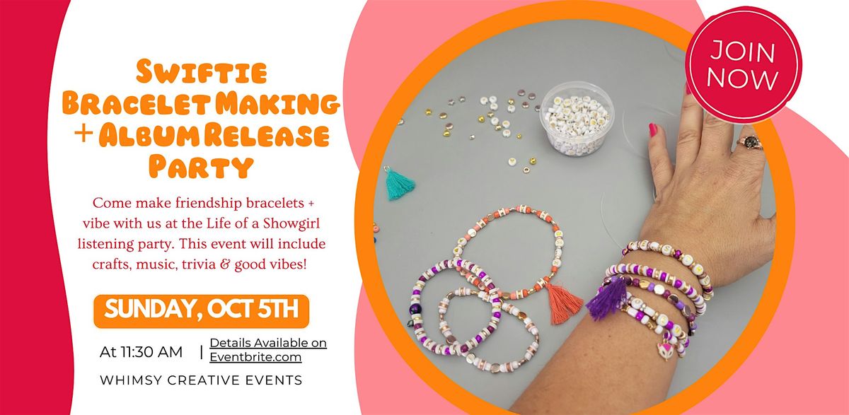 Swiftie Bracelet Making + New Album Listening Party