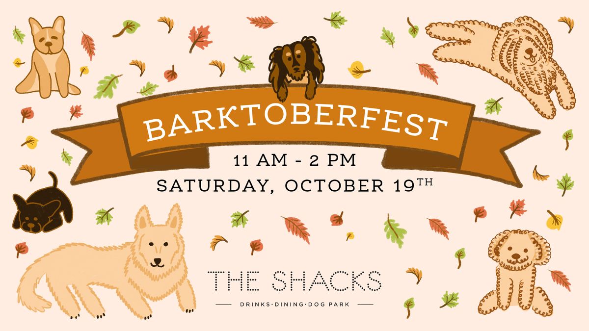 Barktoberfest at The Shacks