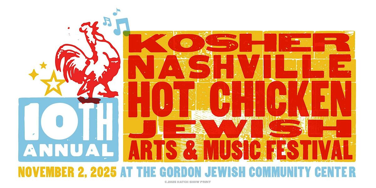10th Annual Kosher Nashville Hot Chicken + Jewish Arts & Music Festival