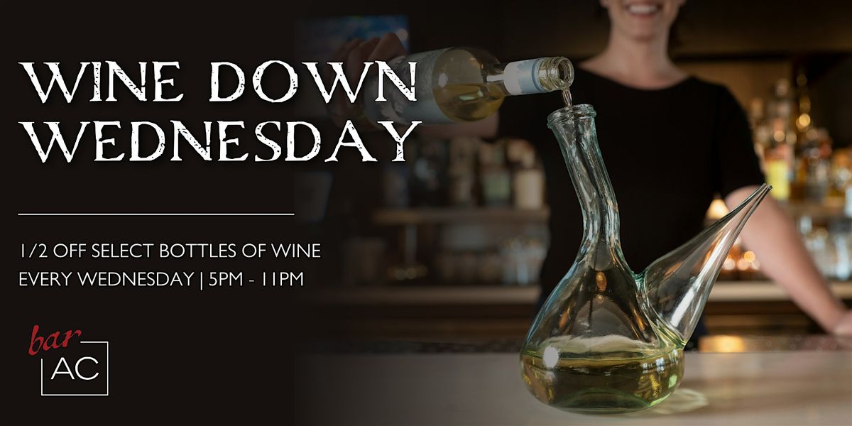 Wine Down Wednesday