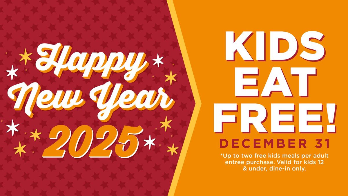 Kids Eat Free on NYE! 