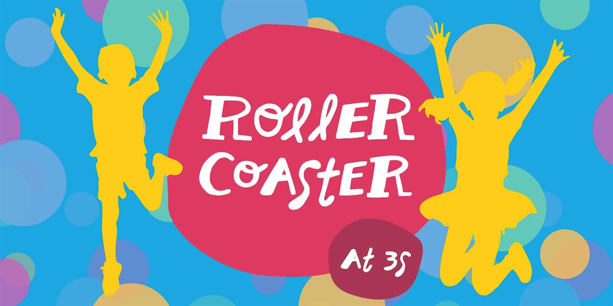 Rollercoaster: A Family Friendly Dance Party