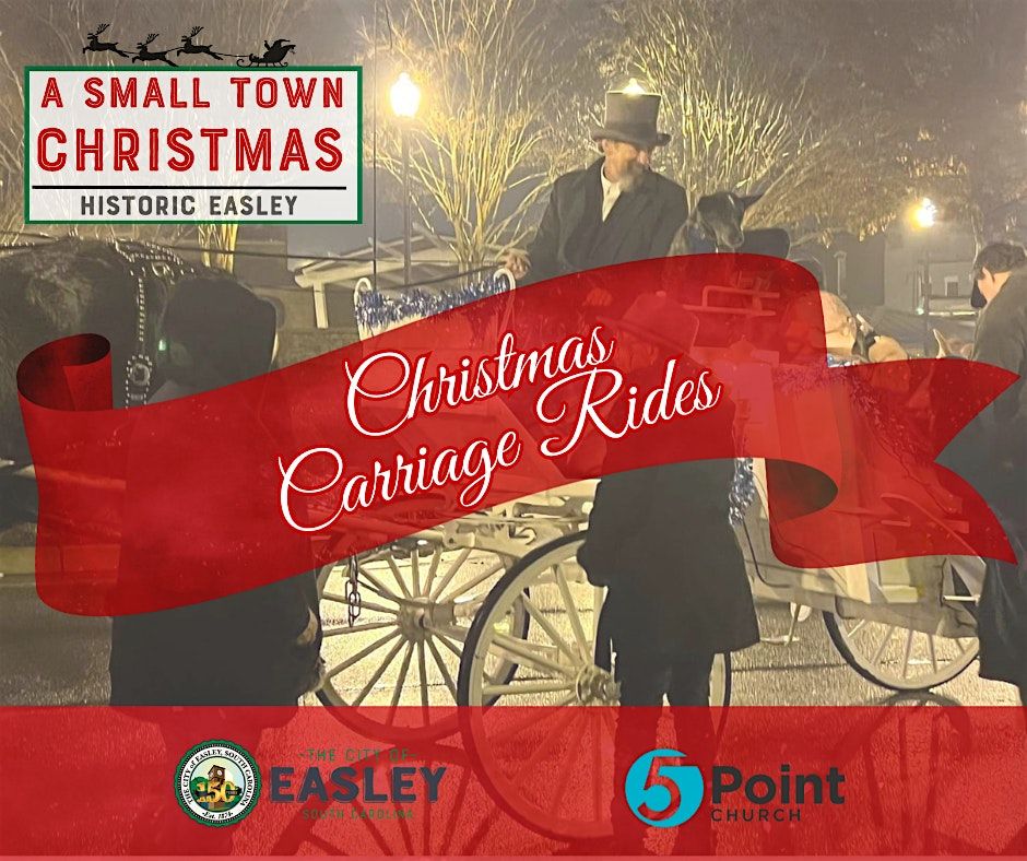 Carriage Rides with 5 Point Church and the City of Easley