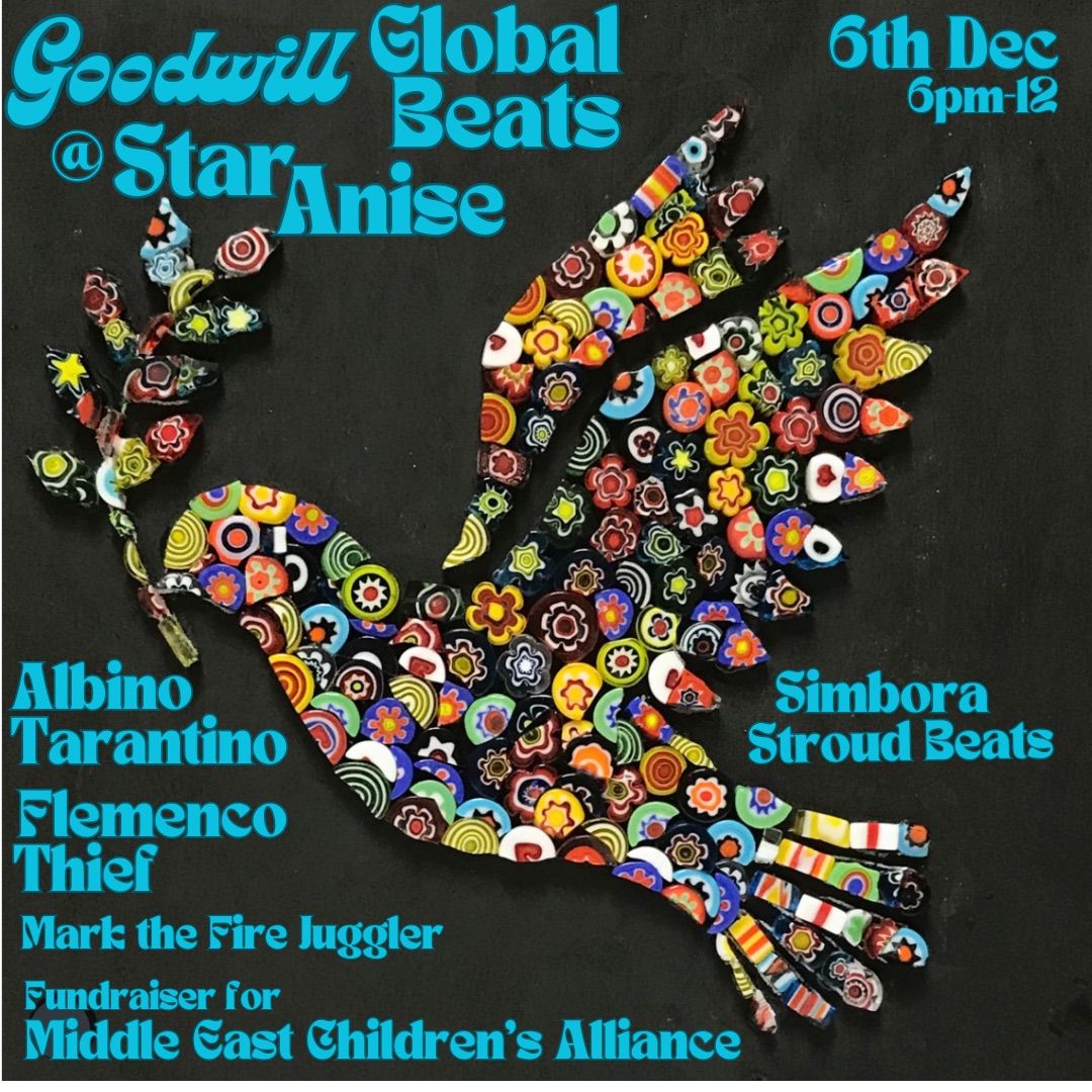 Stroud Goodwill@ Star Anise -One World -One Love -Global Beats 