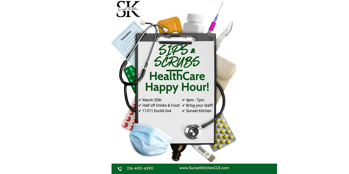 Sips & Scrubs - Cleveland's Health Care Happy Hour