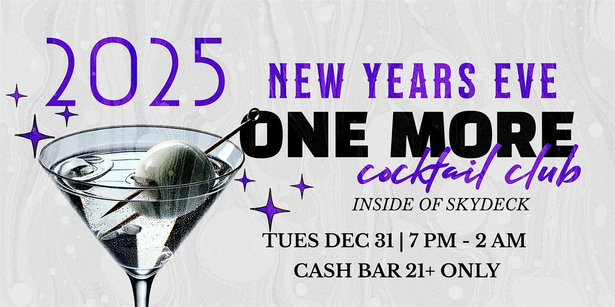 New Year's Eve at One More Cocktail Club Presented by Get Out Presents