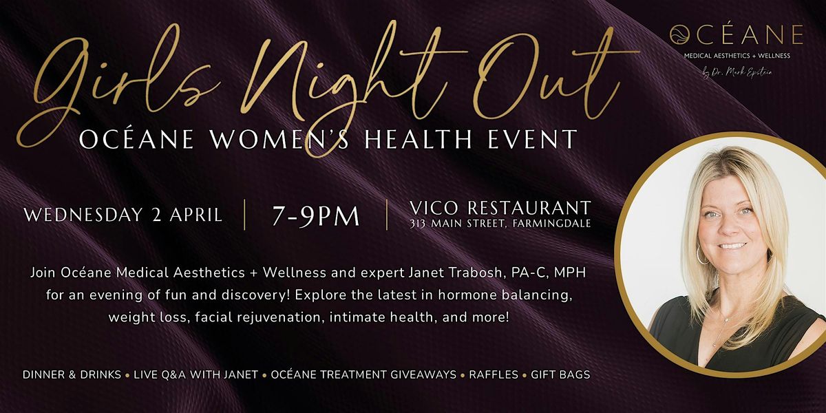 Girl's Night Out: Oceane Women's Health Event