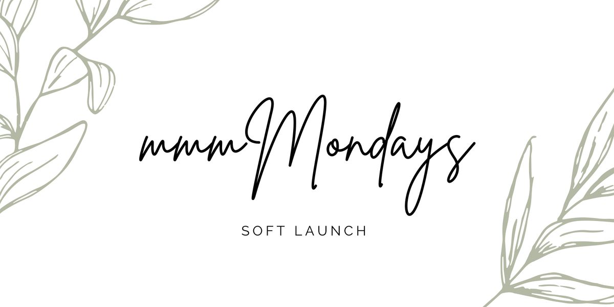 mmmMondays: mocktails, massages & music (Soft Launch)