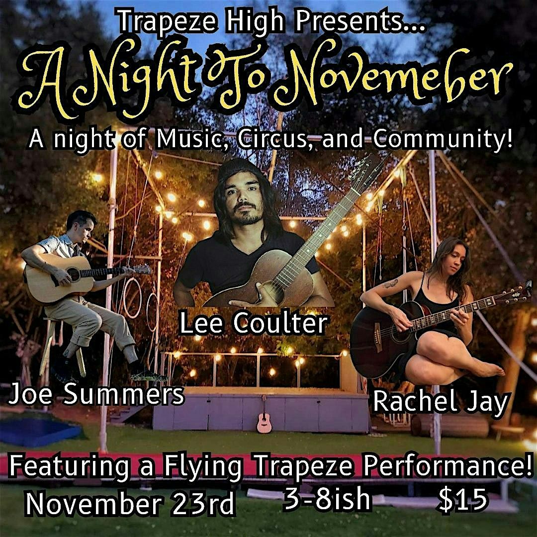 A Night To November (at Trapeze High!)