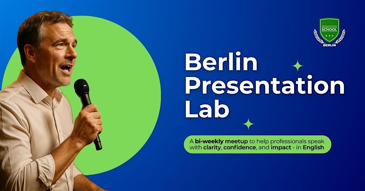 Berlin Presentation Lab- Biweekly Impulse Lecture, Practice & Coaching