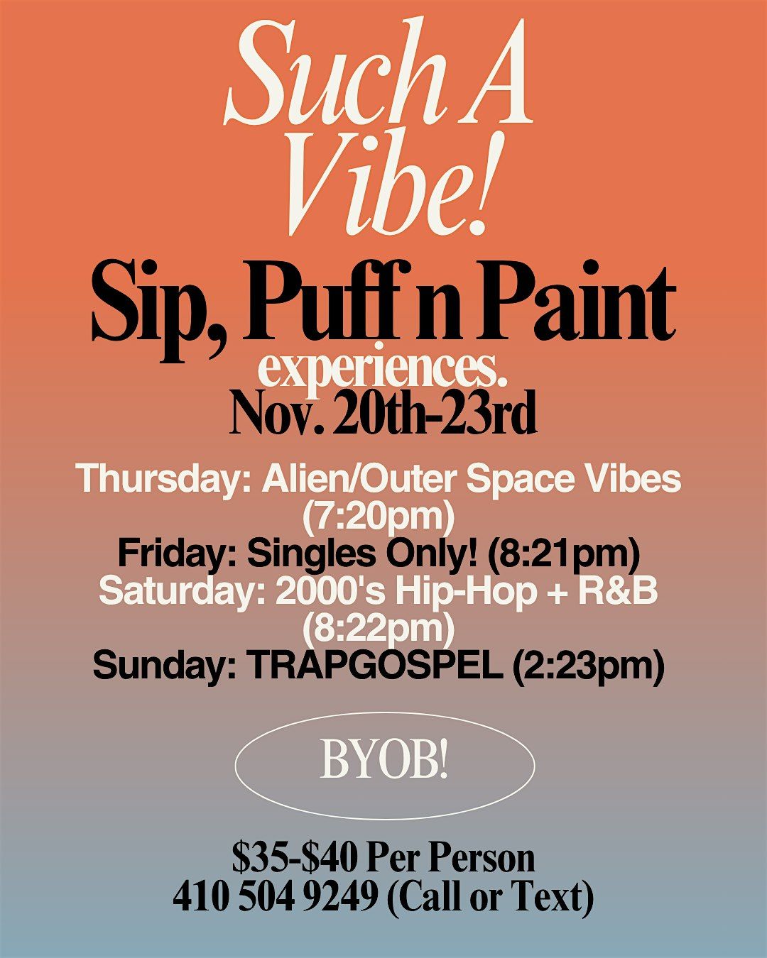 Such A Vibe! Sip, Puff n Paint Experiences!!