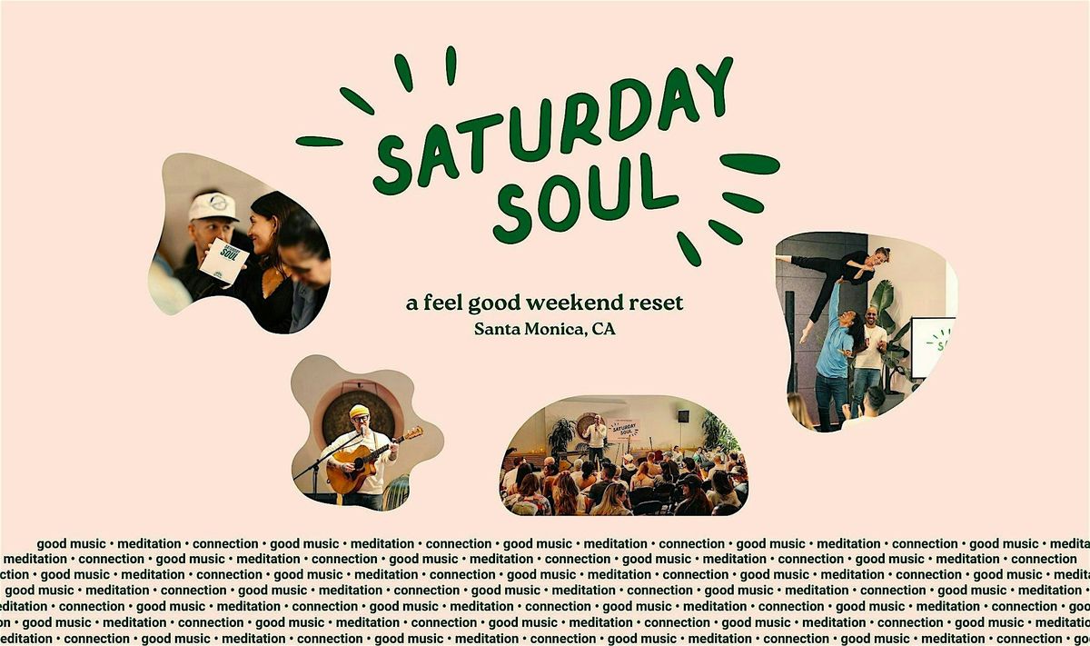 Saturday Soul \u2022 Your feel-good weekend reset