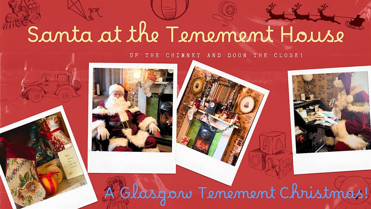 Santa at the Tenement House:  A Glasgow Tenement Christmas!