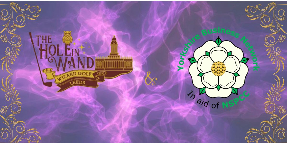 Magic After Hours: Charity Mini Golf Night - The Yorkshire Business Network