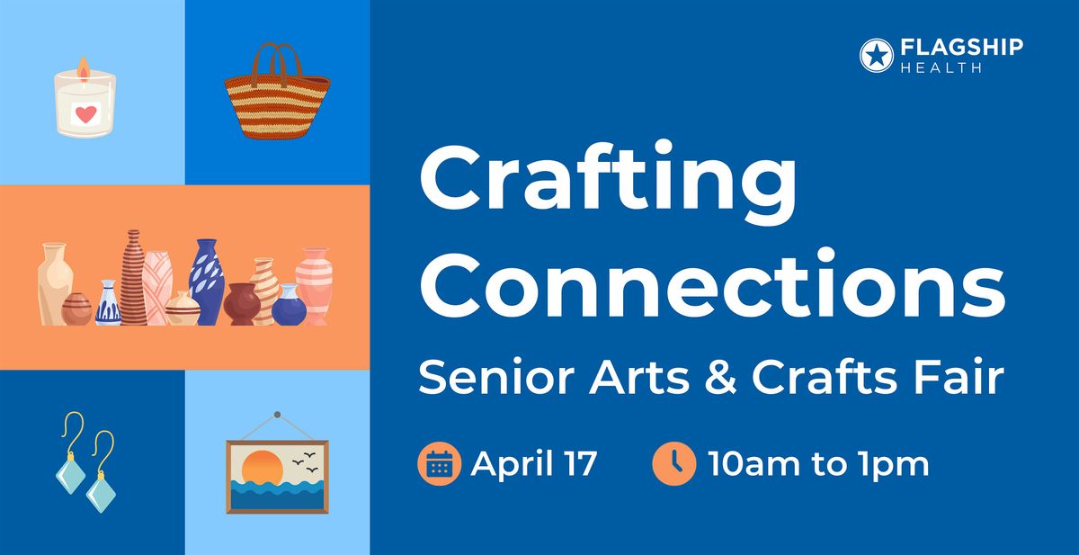 Crafting Connections: Senior Arts & Crafts Fair