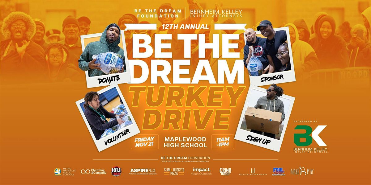 BE THE DREAM Turkey Drive - 12th Annual